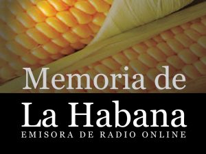 Memoria de La Habana - Emisora de Radio Online