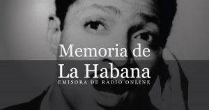 Memoria de La Habana - Benny More