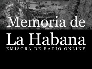 Memoria de La Habana - El Tunel